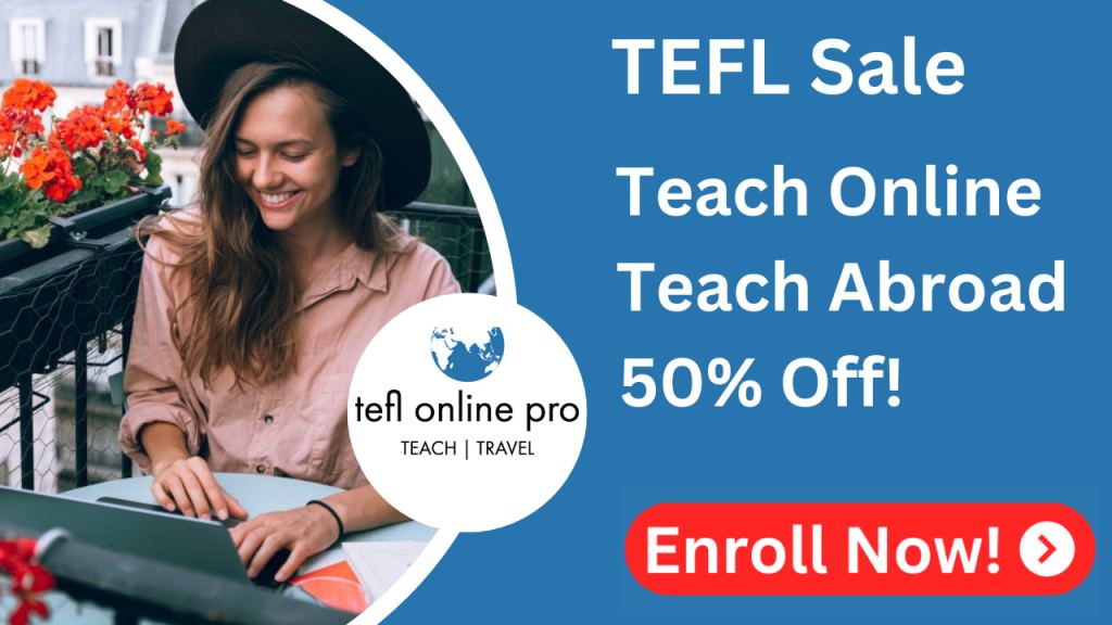 TEFL Online Pro 50% Off Limited Sale.
