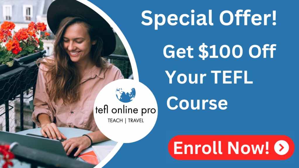 Get $100 off online TEFL TESOL certification course training with TEFL Online Pro